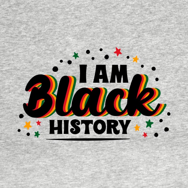 I Am  Black History by GROOVYUnit